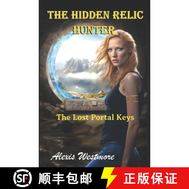 【2-3周达】The Hidden Relic Hunter: The Lost Portal Keys [9798988609988]