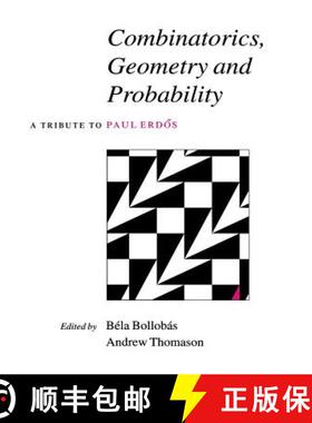 【3-4周达】Combinatorics, Geometry and Probability: A Tribute to Paul Erdoes [9780521584722]