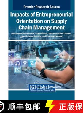 【3-4周达】Impacts of Entrepreneurial Orientation on Supply Chain Management [9798369333860]