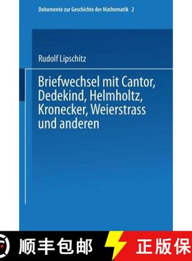 【3-4周达】Briefwechsel Mit Cantor, Dedekind, Helmholtz, Kronecker, Weierstrass Und Andersen [9783528089696]