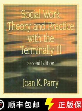 【3-4周达】Social Work Theory and Practice with the Terminally Ill [9780789010827]
