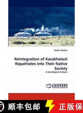 预订 Reintegration of Kazakhstani Repatriates Into Their Native Society [9783844392654]