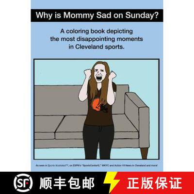 【3-4周达】Why Is Mommy Sad on Sunday?: Disappointing Moments in Cleveland Sports Coloring Book [9781943843220]