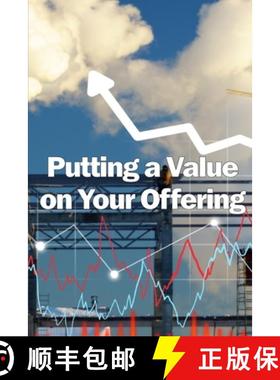 预订 Putting a Value on Your Offering: How to Determine a Fair Price | Best Practises for  Pricing Yo... [9783986087982]