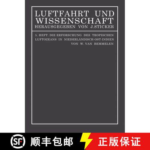 【3-4周达】Die Erforschung des tropischen Luftozeans in Niederländisch-Ost-Indien [9783709195680]