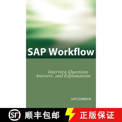 【3-4周达】SAP Workflow Interview Questions, Answers, and Explanations [9781933804057]