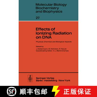 【3-4周达】Effects of Ionizing Radiation on DNA : Physical, Chemical and Biological Aspects (Softcove... [9783642811982]