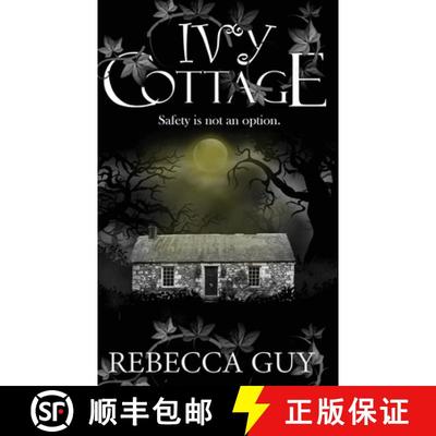 【3-4周达】Ivy Cottage  - A Spine-Tingling Ghost Thriller: Safety is not an option [9781913241087]
