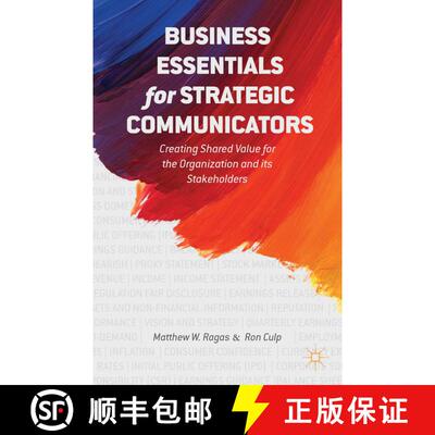 【3-4周达】Business Essentials for Strategic Communicators: Creating Shared Value for the Organizatio... [9781137387738]
