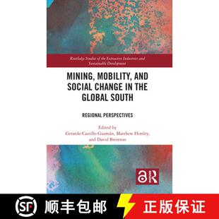 【3-4周达】Mining, Mobility, and Social Change in the Global South: Regional Perspectives [9781032321790]