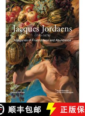 【3-4周达】Jacques Jordaens: 1593-1678: Allegories of Fruitfulness and Abundance [9788836627820]