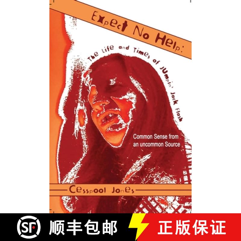 【2-3周达】Expect No Help: The Life and Times of Jumpin' Jack Flash Common Sense from an uncommon Source [9781954304161]
