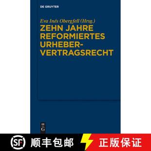 Josef Jahre 9783110304619 Symposion Kohler Urhebervertragsrecht Reformiertes Zehn 预订