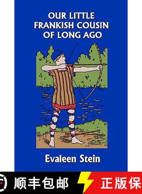【3-4周达】Our Little Frankish Cousin of Long Ago (Yesterday's Classics) [9781599152448]