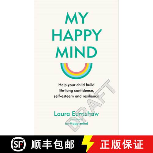 【3-4周达】My Happy Mind: Help Your Child Build Life-Long Confidence, Self-Esteem and Resilience [9781785043376]