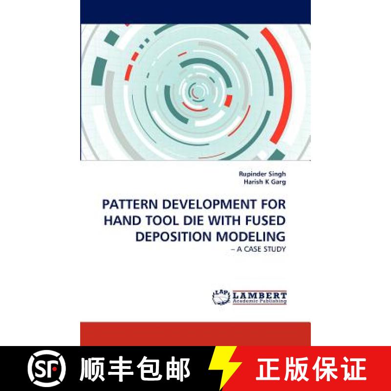 预订 Pattern Development for Hand Tool Die with Fused Deposition Modeling [9783844325249]