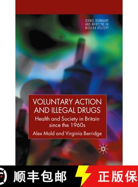 【3-4周达】Voluntary Action and Illegal Drugs : Health and Society in Britain since the 1960s [9781349356300]