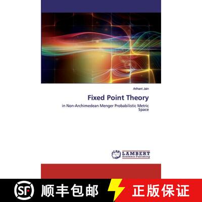 【3-4周达】Fixed Point Theory: in Non-Archimedean Menger Probabilistic Metric Space (Aufl.) [9786202530880]