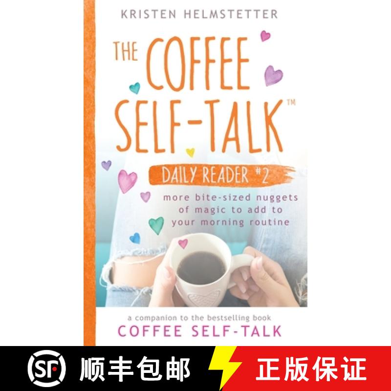 【2-3周达】The Coffee Self-Talk Daily Reader #2: More Bite-Sized Nuggets of Magic to Add to Your Morn... [9781736273593]