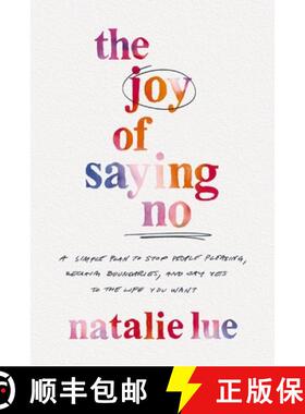 【3-4周达】The Joy of Saying No: A Simple Plan to Stop People Pleasing, Reclaim Boundaries, and Say Y... [9780785290476]