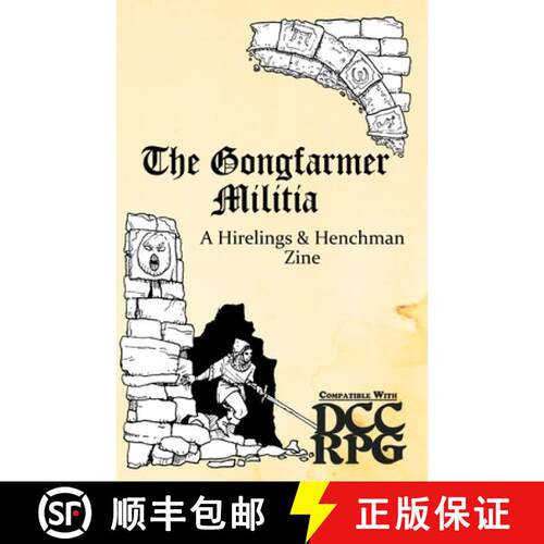 【3-4周达】The Gongfarmer Militia: A Hirelings & Henchman Zine [9781435765764]
