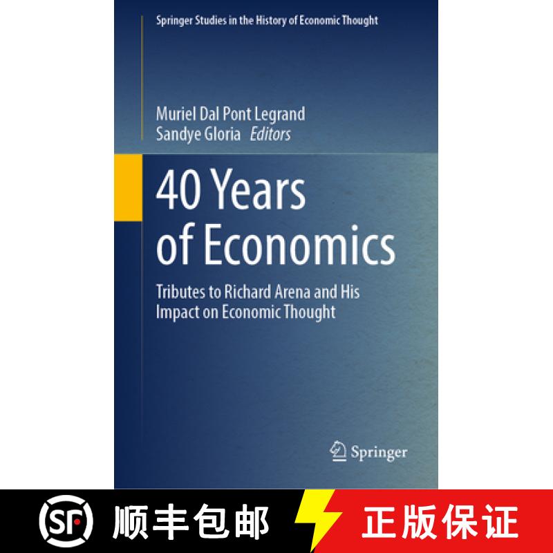 【3-4周达】40 Years of Economics: Tributes to Richard Arena and His Impact on Economic Thought [9783031934001]