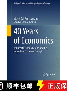【3-4周达】40 Years of Economics : Tributes to Richard Arena and his Impact on Economic Thought [9783031934001]