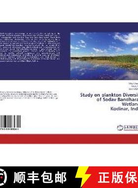预订 Study on plankton Diversity of Sodav Bandharan Wetland. Kodinar, India [9783659585241]