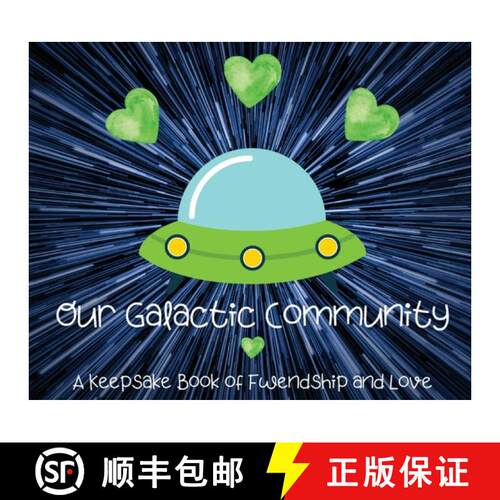 【3-4周达】精装 Our Galactic Community: A Keepsake Book of Fwendship and Love [9781737542001]