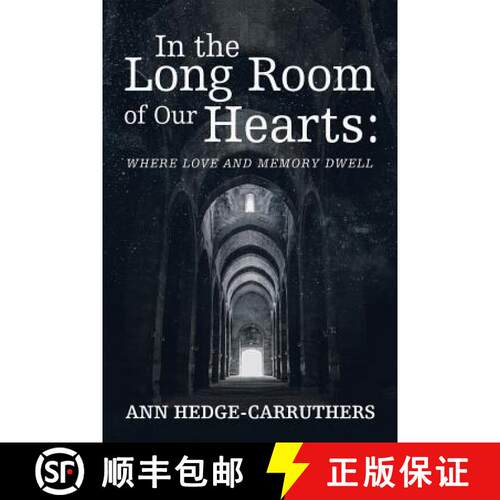 【3-4周达】In the Long Room of Our Hearts:: Where Love and Memory Dwell [9781982230432]