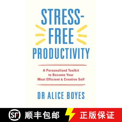 【3-4周达】Stress-Free Productivity : A Personalised Toolkit to Become Your Most Efficient, Creative ... [9781529146172]