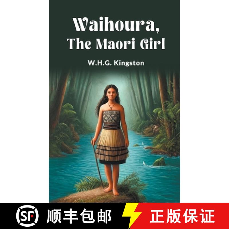 【2-3周达】Waihoura, the Maori Girl (Edition2024) [9789364282642]