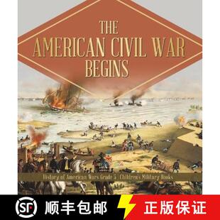 【3-4周达】精装 The American Civil War Begins | History of American Wars Grade 5 | Children's Militar... [9781541986749]
