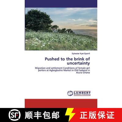 预订 Pushed to the brink of uncertainty [9786202555470]