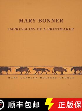 【3-4周达】Mary Bonner : Impressions of a Printmaker [9781595348364]