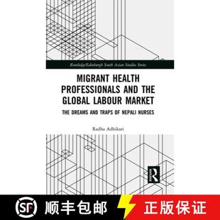 Global Traps Labour Market Health and 9781032401072 Nepali ... Migrant Professionals the Dreams The 4周达