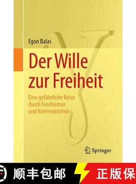 预订 Der Wille zur Freiheit : Eine gefährliche Reise durch Faschismus und Kommunismus [9783642540158]