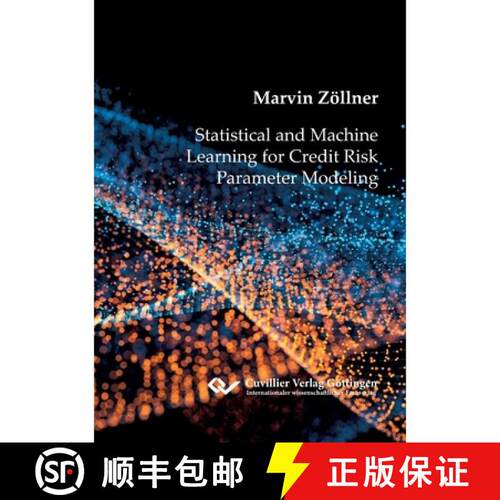 【3-4周达】Statistical and Machine Learning for Credit Risk Parameter Modeling [9783736978799]