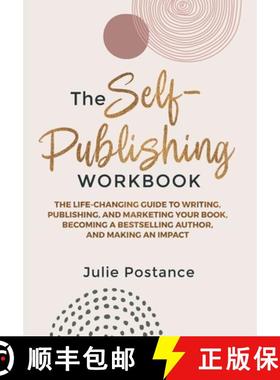 【3-4周达】The Self-Publishing Workbook: The Life-Changing Guide to Writing, Publishing, and Marketin... [9780980595352]