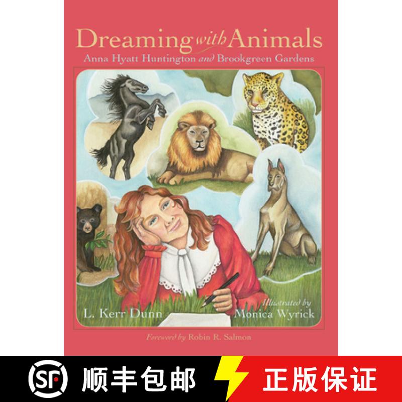 【3-4周达】Dreaming with Animals: Anna Hyatt Huntington and Brookgreen Gardens [9781611178203]