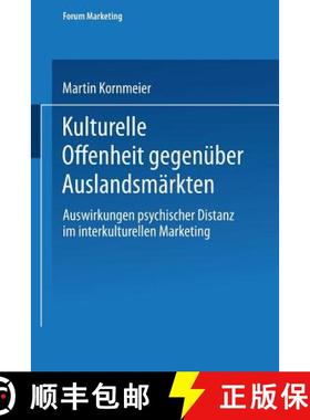 【3-4周达】Kulturelle Offenheit gegenüber Auslandsmärkten : Auswirkungen psychischer Distanz im int... [9783824476466]