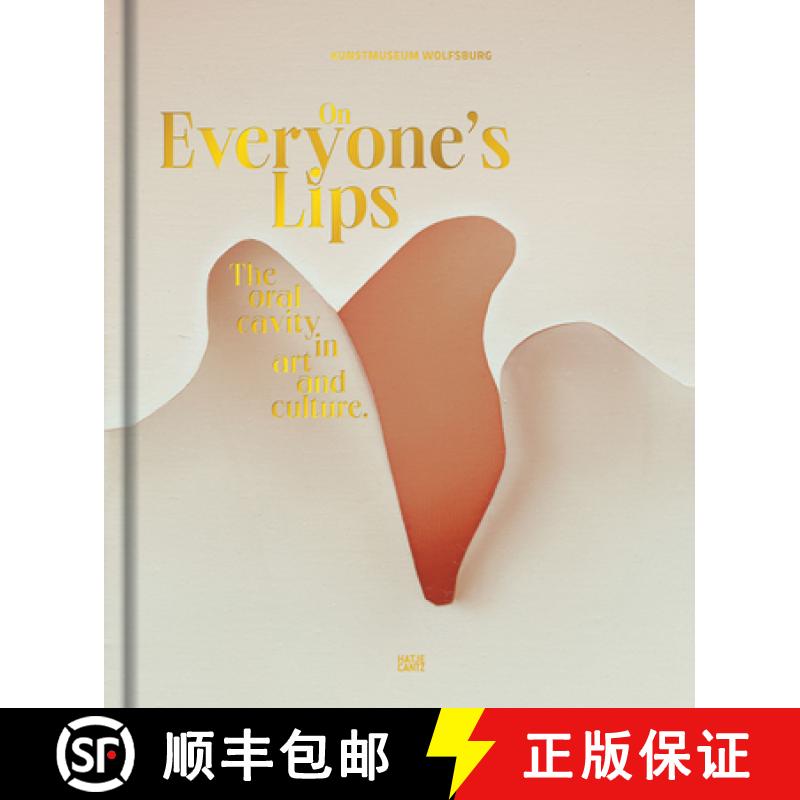 【3-4周达】On Everyone’s Lips: The Oral Cavity in Art and Culture [9783775748001]