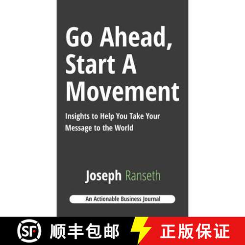 【3-4周达】精装 Go Ahead, Start A Movement: Insights to Help You Take Your Message to the World [9781616992583]