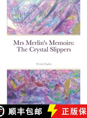【3-4周达】Mrs Merlin's Memoirs: The Crystal Slippers [9781458315281]