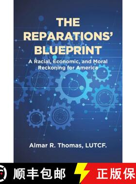 预订 The Reparations' Blueprint: A Racial, Economic, and Moral Reckoning for America [9798891576261]