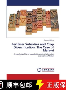 预订 Fertiliser Subsidies and Crop Diversification: The Case of Malawi [9783659157103]