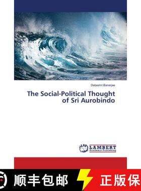 预订 The Social-Political Thought of Sri Aurobindo [9786139929580]