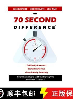 【3-4周达】The 70 Second Difference: The Politically Incorrect, Brutally Effective, and Occasionally ... [9781907613050]