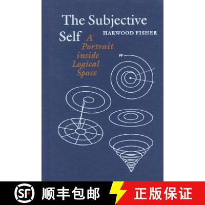 【3-4周达】精装 The Subjective Self: A Portrait Inside Logical Space [9780803220102]
