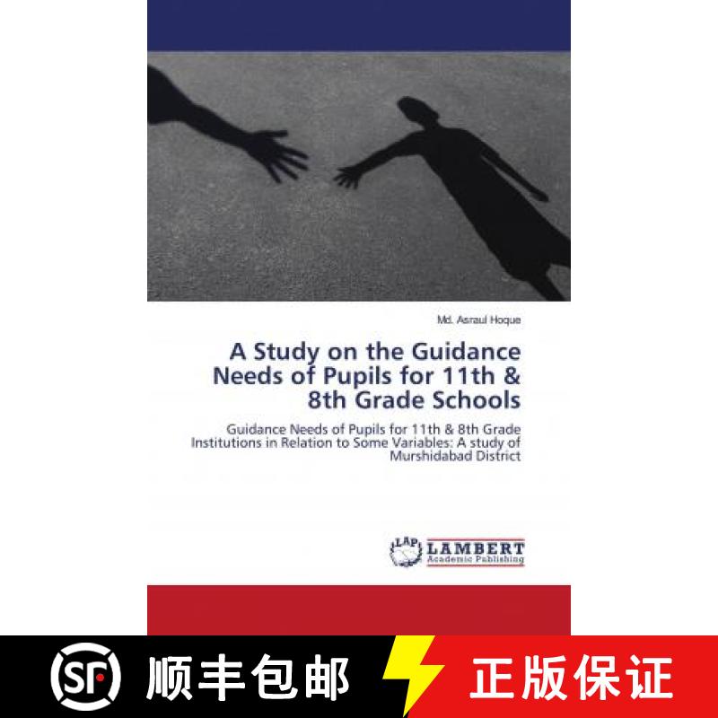 预订 A Study on the Guidance Needs of Pupils for 11th & 8th Grade Schools [9786202799416]